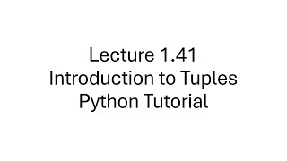 Introduction to Tuples in Python  Tuple Examples  Python Tutorial for Beginners  Lecture 141 [upl. by Nowtna]