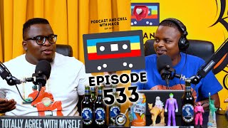 EPISODE 533  Mayibuye Mandela Zizi Kodwa  Joseph Dary Apology Who TF Did I Marry Musa Mseleku [upl. by Ynneg]