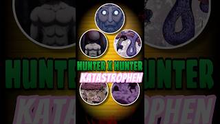 Die 5 Katastrophen aus Hunter x Hunter erklärt ⚠️ anime hunterxhunter manga [upl. by Dressler]