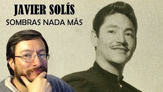 Javier Solís  Sombras Nada Más en vivo  REACCIÓN reaction [upl. by Frieder]