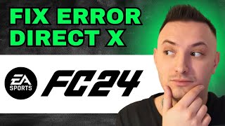 Fix EA FC 24 DirectX Error 2024 DirectX Function FailedGraphics Driver Crashed [upl. by Yannodrahc508]