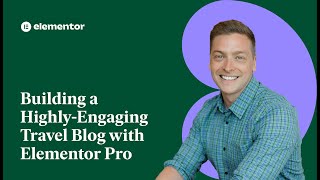 Building A Highly Engaging Travel Blog With Elementor [upl. by Silber]