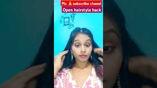 Open hairstyle hack shortvideo hairstyle viralshort views subscribemychannel hack monotize [upl. by Ainimre484]