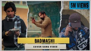 BADMASHI  COVER SONG VIDEO [upl. by Nereil25]