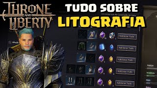 TUDO SOBRE LITOGRAFIA  TUTORIAL  THRONE AND LIBERTY [upl. by Elodie]