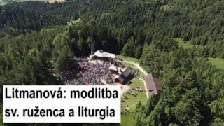 🎥 Sledujte naživo liturgiu z pútnického miesta na Hore Zvir  Litmanová [upl. by Oram]