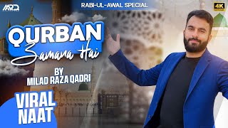 Milad Raza Qadri  Qurban Zamana Hai  Super Hit Kalam 2024 Official Video New Naat [upl. by Kahn]