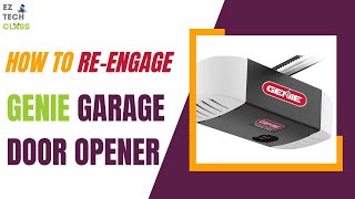 Disengage and Reengage Garage Door Opener GENIE UltraQuiet 2055  EZ TECH CLASS [upl. by Hadeehuat]