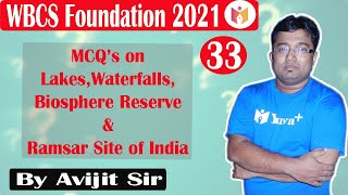 MCQs on LakesWaterfallsBiosphere amp Ramsar Site of India  Geography  By Avijit Sir  WBCS 2021 [upl. by Ackerman]