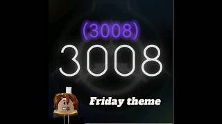 3008 friday theme [upl. by Kinney]