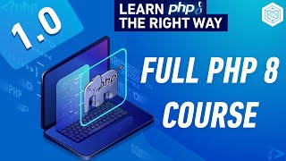 Full PHP 8 Tutorial  Learn PHP The Right Way In 2024 [upl. by Onilatac]