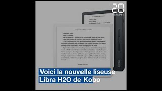 Liseuse numérique La Kobo Libra H2O à lessai [upl. by Prinz]