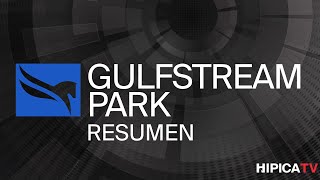 Gulfstream Park Resumen  25 de Febrero 2024 [upl. by Neeluqcaj]