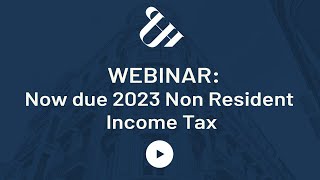 Now due 2023 Non Resident Income Tax [upl. by Kcirreg]