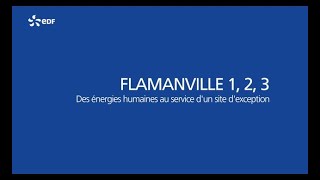 Flamanville 1 2 3  Des énergies humaines au service d’un site d’exception [upl. by Gilud]