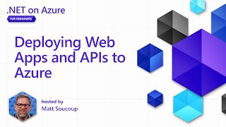 Deploying Web Apps and APIs to Azure 2 of 8  NET on Azure for Beginners [upl. by Annaesor864]