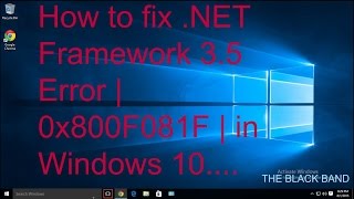 How to fix NET Framework 35 Error  0x800F081F  in Windows 10 [upl. by Dadelos]