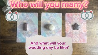 💒✨Who will you marry  AND what will your wedding day be like  Pick a card reading 💒💍 [upl. by Morry]