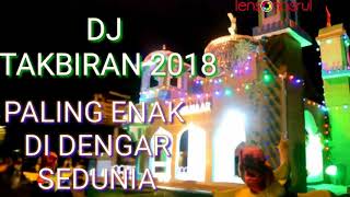 Dj Takbiran 2019 Enak di Dengar Sedunia [upl. by Hgielsa]