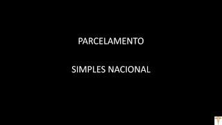 COMO FAZER PARCELAMENTO SIMPLES NACIONAL  20 [upl. by Arremat]