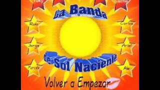 Volver a Empezar  LA BANDA AL ROJO VIVO 1998 [upl. by Shawn164]