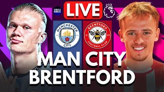 🔴MANCHESTER CITY vs BRENTFORD LIVE  PREMIER LEAGUE  Full Match LIVE Today [upl. by Martino]