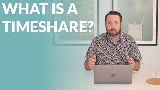 WHAT IS A TIMESHARE [upl. by Uranie]