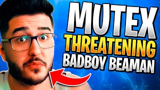 MUTEX THREATENS TO ATTACK BADBOY BEAMAN [upl. by Wilbur810]