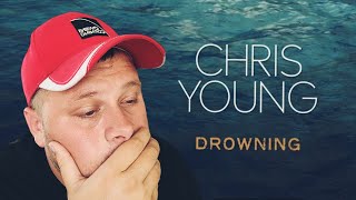 😔Chris Young😔 Drowning Reaction [upl. by Alys]