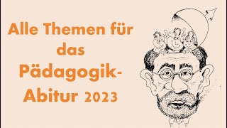 Alle Themen für das PädagogikABITUR 2023 in einem Video  NRW  Bayern  Hessen  SH amp Brandenburg [upl. by Gabrielson983]