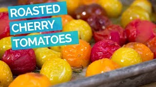 Roasted Cherry Tomatoes Recipe [upl. by Deraj]