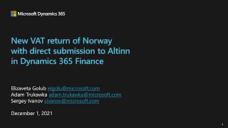 New VAT return with direct submission to Altinn in Dynamics 365 Finance  TechTalk [upl. by Eahs]