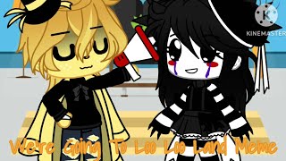 Were Going To Loo Loo Land Meme  FNAF  Gacha Club [upl. by Tony]