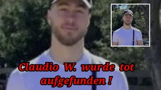 Der Vernisste Claudio W wurde gefunden Erst Infos in diesem Video [upl. by Art]