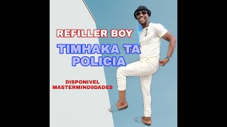 Refiller boy  Timhaka Ta Politica  Music 2024 [upl. by Aihsemak]