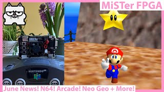 MiSTer FPGA June News Nintendo 64 Core Progress New Arcade Cores Neo Geo Pocket Coming and More [upl. by Annig]