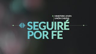 Seguiré por fe  Conexión Cielo [upl. by Alabaster]