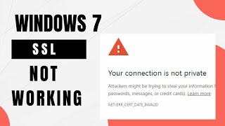 How To Fix Ssl Error In Windows 7  Your Connection Is Not Private  Letsencrypt Ssl Not Working [upl. by Leiru60]