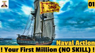 Your First Million   No Skill Needed  EP 01 Naval Action Tutorial [upl. by Marilla]