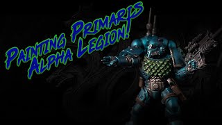 The Primarasy PT2 Painting Primaris Alpha Legion [upl. by Iridissa801]