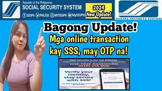 SSS NEW UPDATE SSS may OTP CODE na [upl. by Teage]