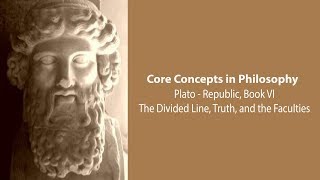 Platos Republic book 6  The Divided Line Truth and the Faculties  Philosophy Core Concepts [upl. by Akinwahs]