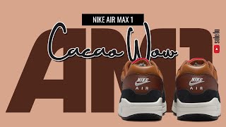 Nike Air Max 1 quotCACAO WOWquot  2025 Details  Release Info [upl. by Magan]