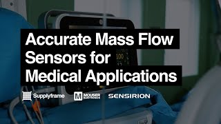 Accurate Mass Flow Sensors for Medical Applications [upl. by Sontich342]