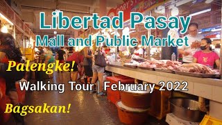 Libertad Pasay Mall and Public Market Walking Tour  February 2022  TheChubbyFeet [upl. by Jacobson]