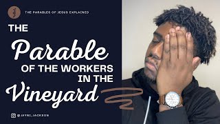 The Parable of the Workers in the Vineyard Matthew 20116  The Parables of Jesus Explained [upl. by Aman]