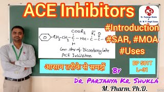 ACE Inhibitors  Intro SAR MOA and Uses  With Examples  Antihypertensive Agents  BP 501T  L31 [upl. by Ahseram]