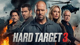 Hard Target 3 2025 Movie  Jason Statham Scott Adkins Robert Kne  Review And Facts [upl. by Atrebor]