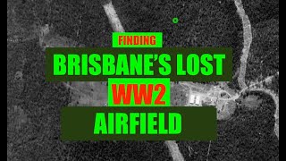 FINDING BRISBANES LOST WW2 AIRFIELD HIDDEN IN SUBURBIA [upl. by Aynatan]