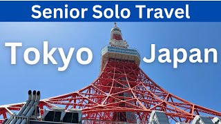 Senior Solo Travel Tokyo Japan 6 days in Tokyo Things to see and do [upl. by Eimarrej]